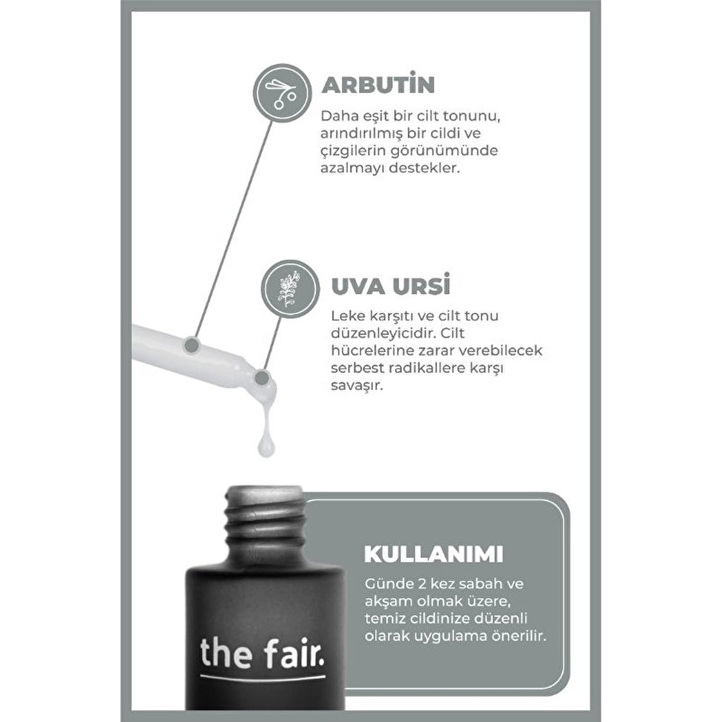 the fair. Arbutin Skin Care Serum 30 ml